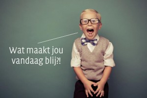 wat maakt jou vandaag blij